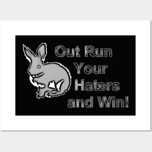 Out Run Your Haters and Win Posters and Art